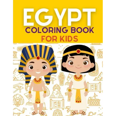Egypt Coloring Book: Ancient Egypt Coloring Book For Kids With +40 Unique Large Designs of Pharaohs, Pyramids, Sphinxes, Hieroglyphs Symbol