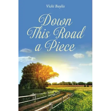 Down This Road a Piece