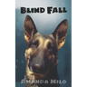 Blind Fall