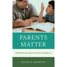 Parents Matter: Supporting Your Child with Math in Grades K-8