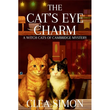 The Cat's Eye Charm: A Witch Cats of Cambridge Mystery