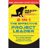 2-in-1 the Effective Project Leader: Discover Success Principles for a Project Manager & Apply Best Project Management Practices