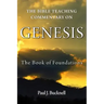 The Bible Teaching Commentary on Genesis: The Book of Foundations