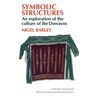 Symbolic Structures: An Exploration of the Culture of the Dowayos