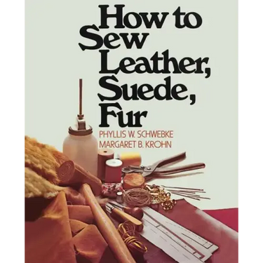 How to Sew Leather, Suede, Fur