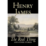 The Real Thing and Other Stories by Henry James, Fiction, Classics, Literary