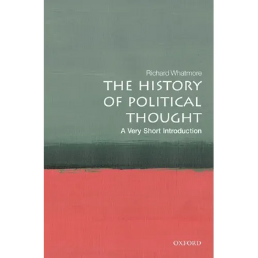 The History of Political Thought: A Very Short Introduction