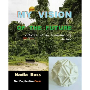 My Vision of the Future: Artworks of the Contemporary Artists