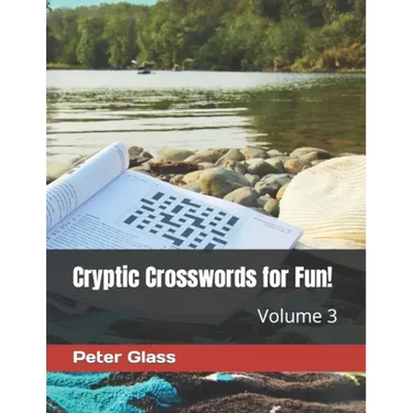 Cryptic Crosswords for Fun, Volume 3!
