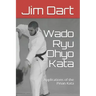 Wado Ryu Ohyo Kata: Applications of the Pinan Kata