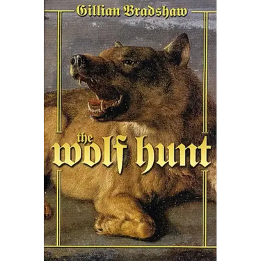 The Wolf Hunt: A Novel of the Crusades