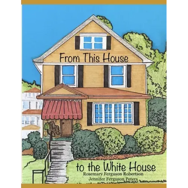 From This House to the White House