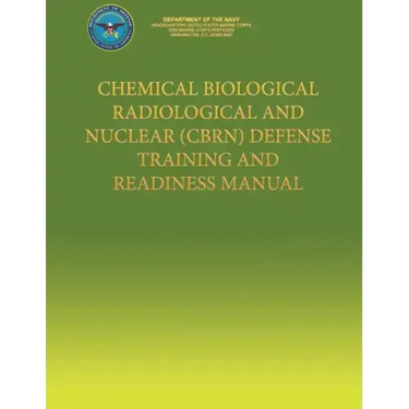 Chemical Biological Radiological and Nuclear (CBRN) Defense Training and Readiness Manual