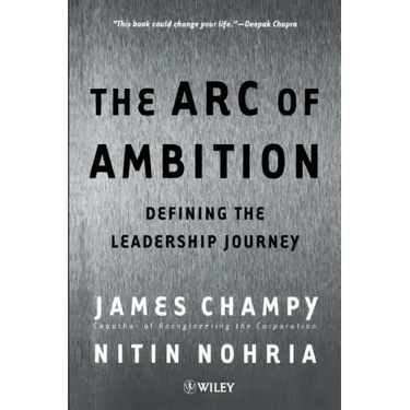 The Arc of Ambition: Defining the Leadership Journey