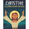 Christian Coloring Book For Kids: Unique kids Christian coloring book with 50 pages.