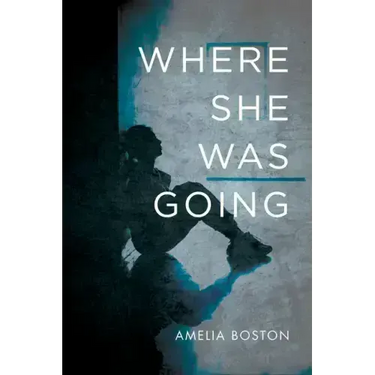 Where She Was Going