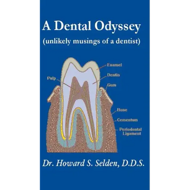 A Dental Odyssey: unlikely musings of a dentist