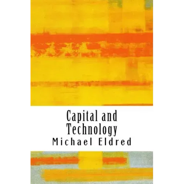 Capital and Technology: Marx and Heidegger