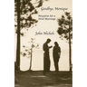 Goodbye, Monique: Requiem for a Brief Marriage