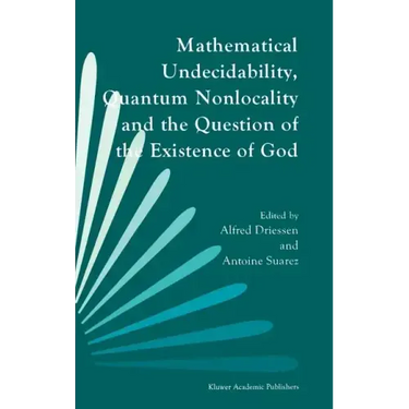 Mathematical Undecidability, Quantum Nonlocality and the Question of the Existence of God