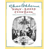 Chas Addams Half-Baked Cookbook: Culinary Cartoons for the Humorously Famished