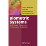Biometric Systems: Technology, Design and Performance Evaluation