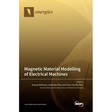 Magnetic Material Modelling of Electrical Machines