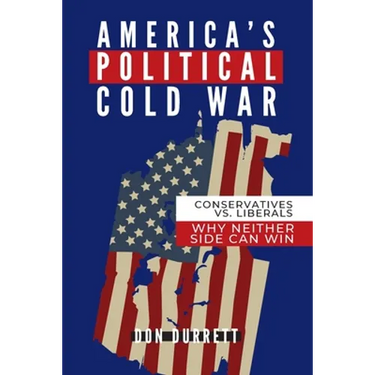 America's Political Cold War: Why Neither Side Can Win