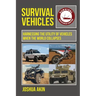 Survival Vehicles: Harnessing the Utility of Vehicles when the World Collapses