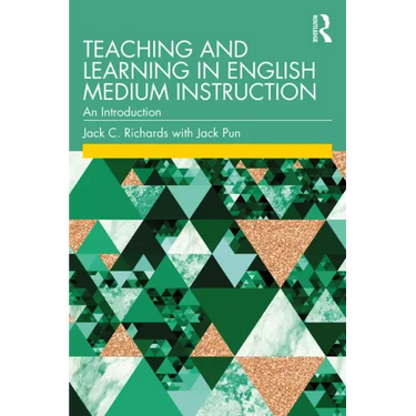 Teaching and Learning in English Medium Instruction: An Introduction