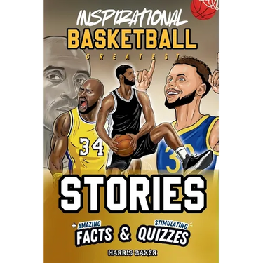 Inspirational Basketball GOATS Stories, Amazing Facts, and Trivia Games: The Ultimate Basketball book for children and teens!
