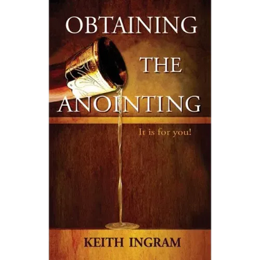 Obtaining the Anointing: It Is for You!