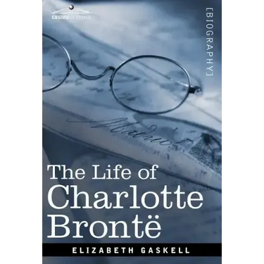 The Life of Charlotte Bronte