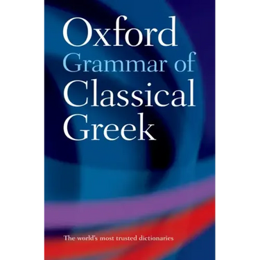 The Oxford Grammar of Classical Greek