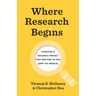 Where Research Begins: Choosing a Research Project That Matters to You (and the World)
