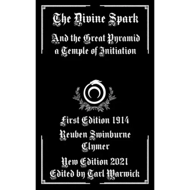 The Divine Spark: And the Great Pyramid a Temple of Initiation