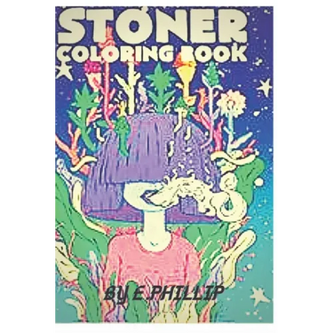 stoner coloring book: The Stoner's Psychedelic Coloring Book