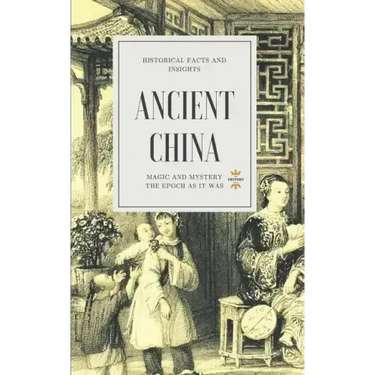 Ancient China: Magic and Mystery