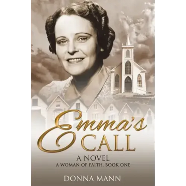 Emma's Call: A Woman of Faith