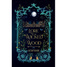 Lore of the Wicked Wood
