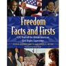 Freedom Facts and Firsts: 400 Years of the African American Civil Rights Experience