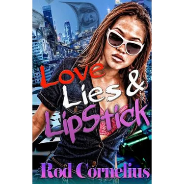Love, Lies & Lipstick