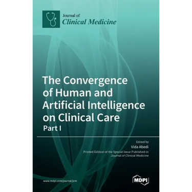 The Convergence of Human and Artificial Intelligence on Clinical Care: - Part I