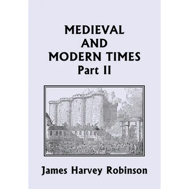 Medieval and Modern Times, Part II (Yesterday's Classics)