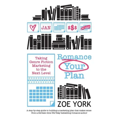 Romance Your Plan: Taking Genre Fiction Marketing to the Next Level