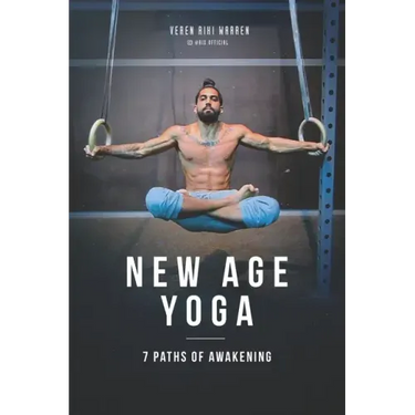 New Age Yoga - 7 Paths of Awakening