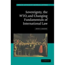 Sovereignty, the Wto, and Changing Fundamentals of International Law