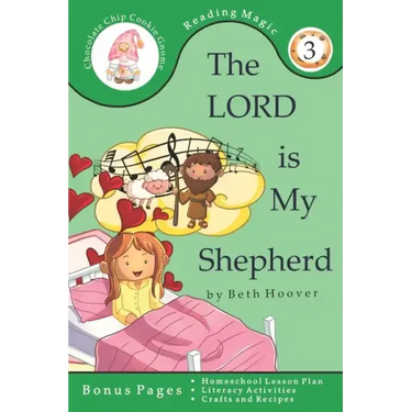 The LORD is My Shepherd: A beginning reader for children ages 7-9 in Second Grade