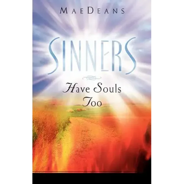 Sinners Have Souls Too