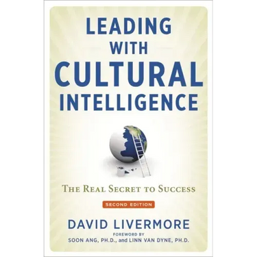 Leading with Cultural Intelligence: The Real Secret to Success
